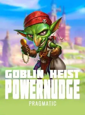 Goblin Heist Powernudge